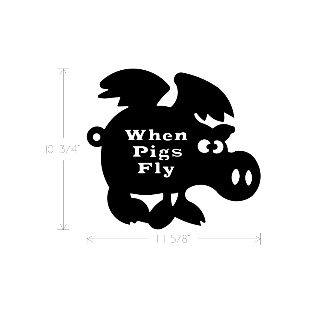 Metal Art - When Pig's fly