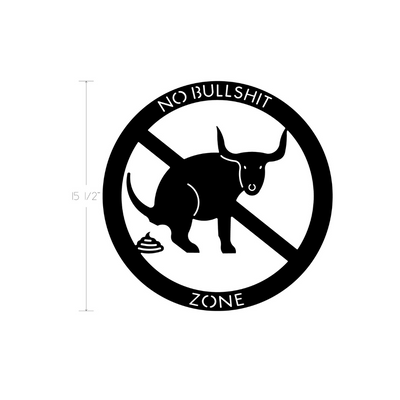 Metal Art - No Bullshit Zone